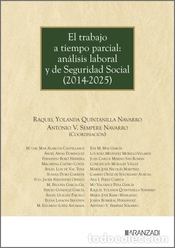 Libros: EL TRABAJO A TIEMPO PARCIAL: AN&Aacute;LISIS LABORAL Y DE SEGURIDAD SOCIAL (2014-2025) - Quintanilla Navarr