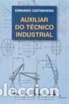 Libros: (PORT).AUXILIAR DO TECNICO INDUSTRIAL - Castanheira, Edmundo