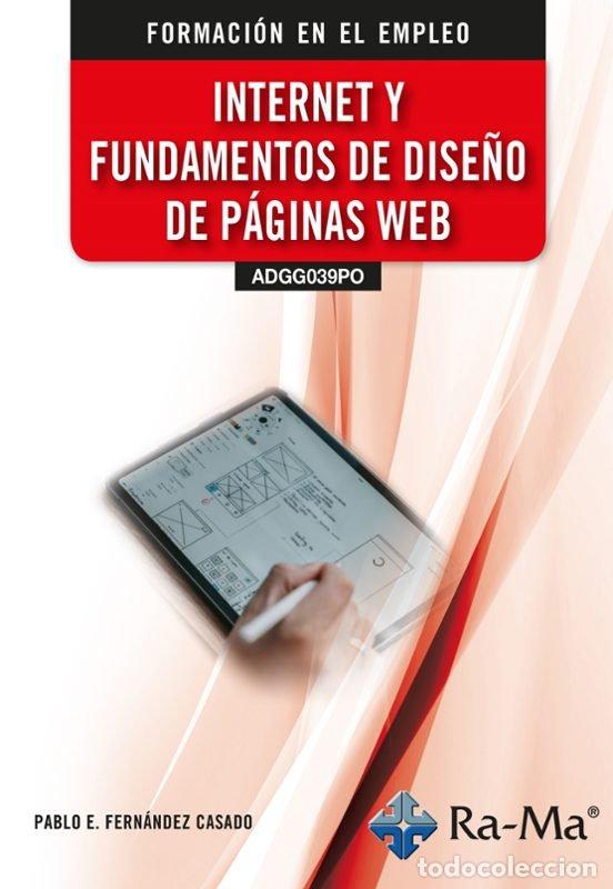 Libri: ADGG039PO INTERNET Y FUNDAMENTOS DE DISE&Ntilde;O DE PAGINAS WEB - FERNANDEZ CASADO, PABLO E.