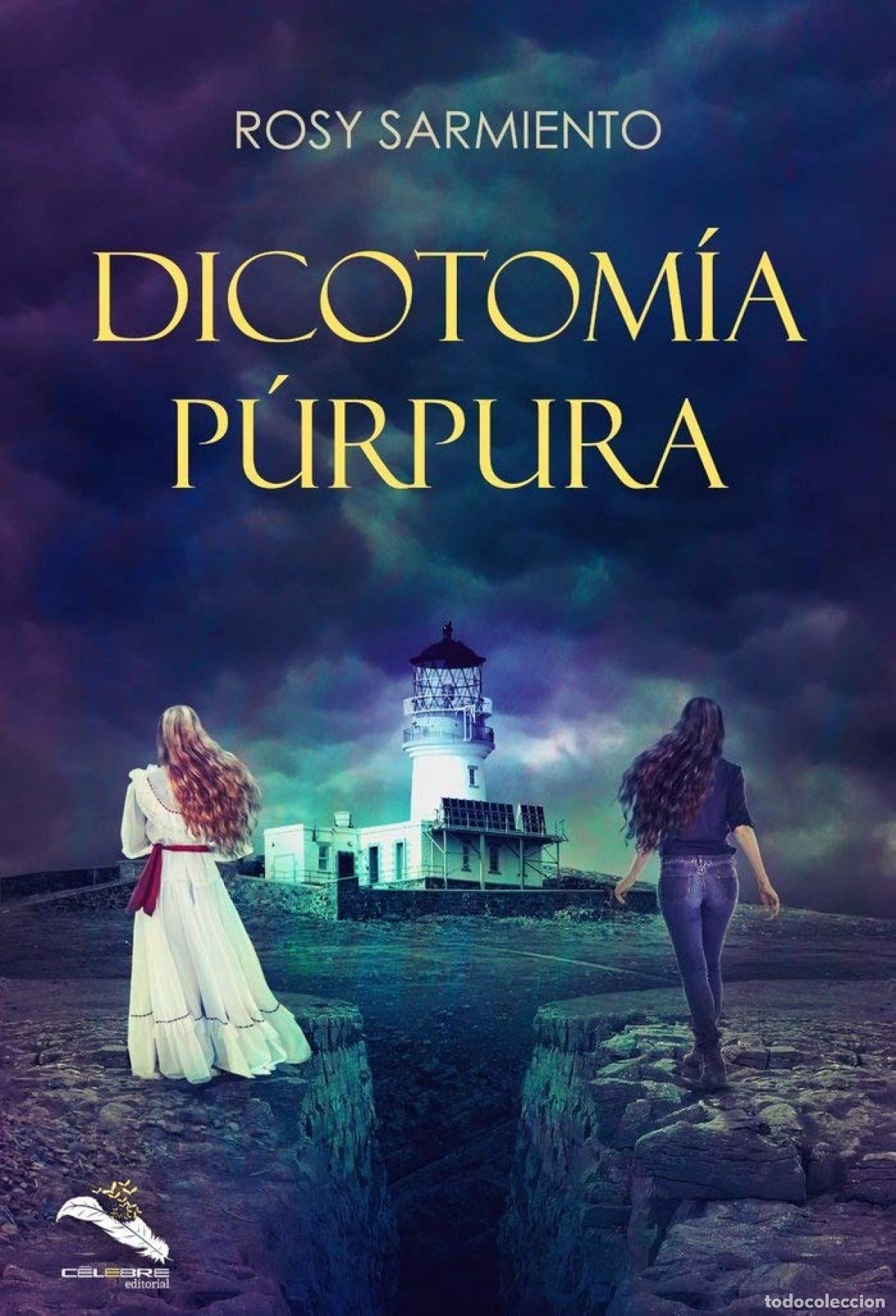 Libri: DICOTOM&Iacute;A P&Uacute;RPURA - Sarmiento, Rosy