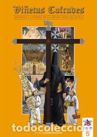 Libros: VI&Ntilde;ETAS COFRADES 5 HISTORIAS Y LEYENDAS DE LA SEMANA SANTA - DIAZ CANTELAR GARCIA JUNCO, DAMIAN