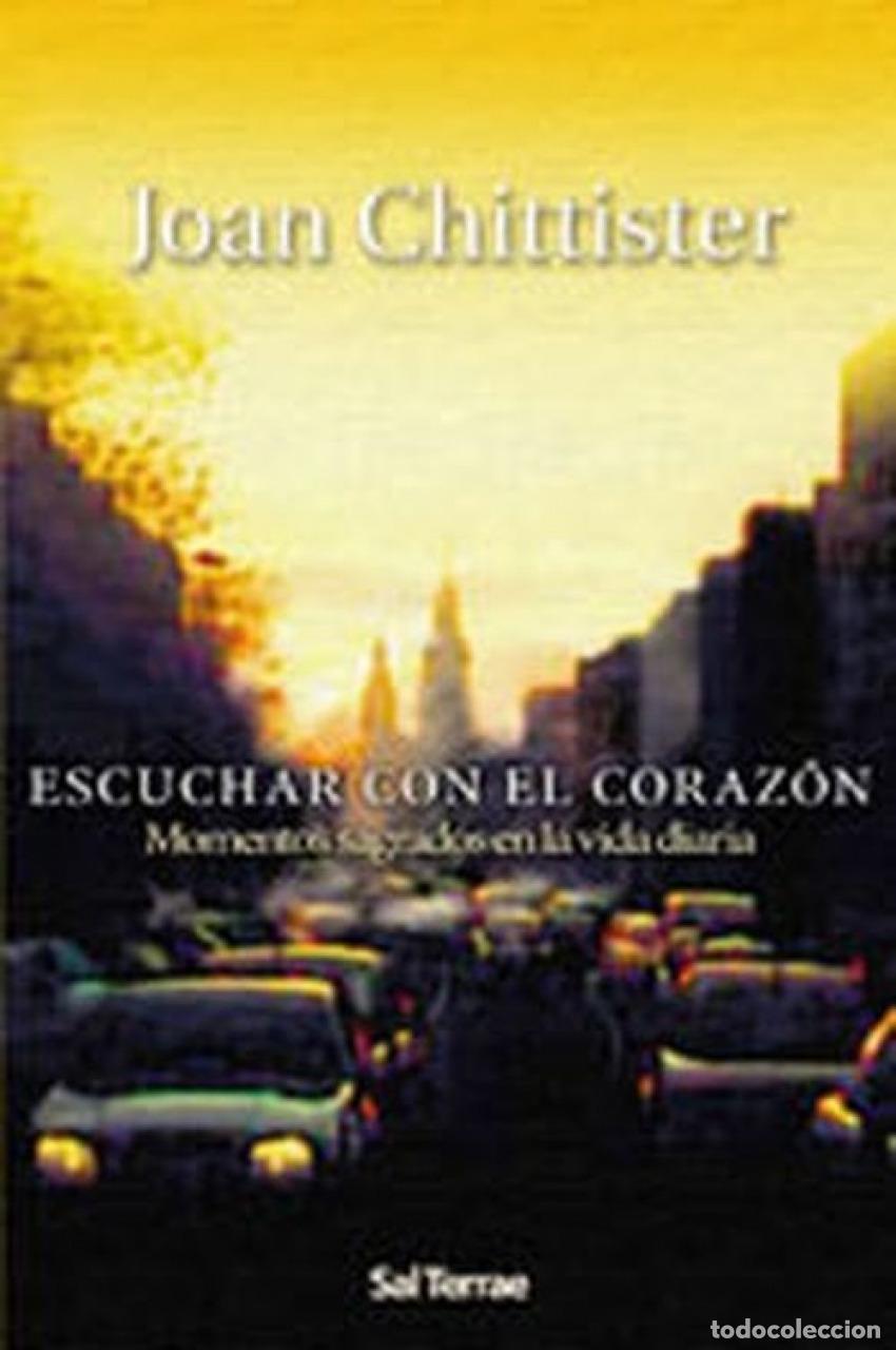 B&uuml;cher: ESCUCHAR CON EL CORAZ&Oacute;N - Chittister, Joan