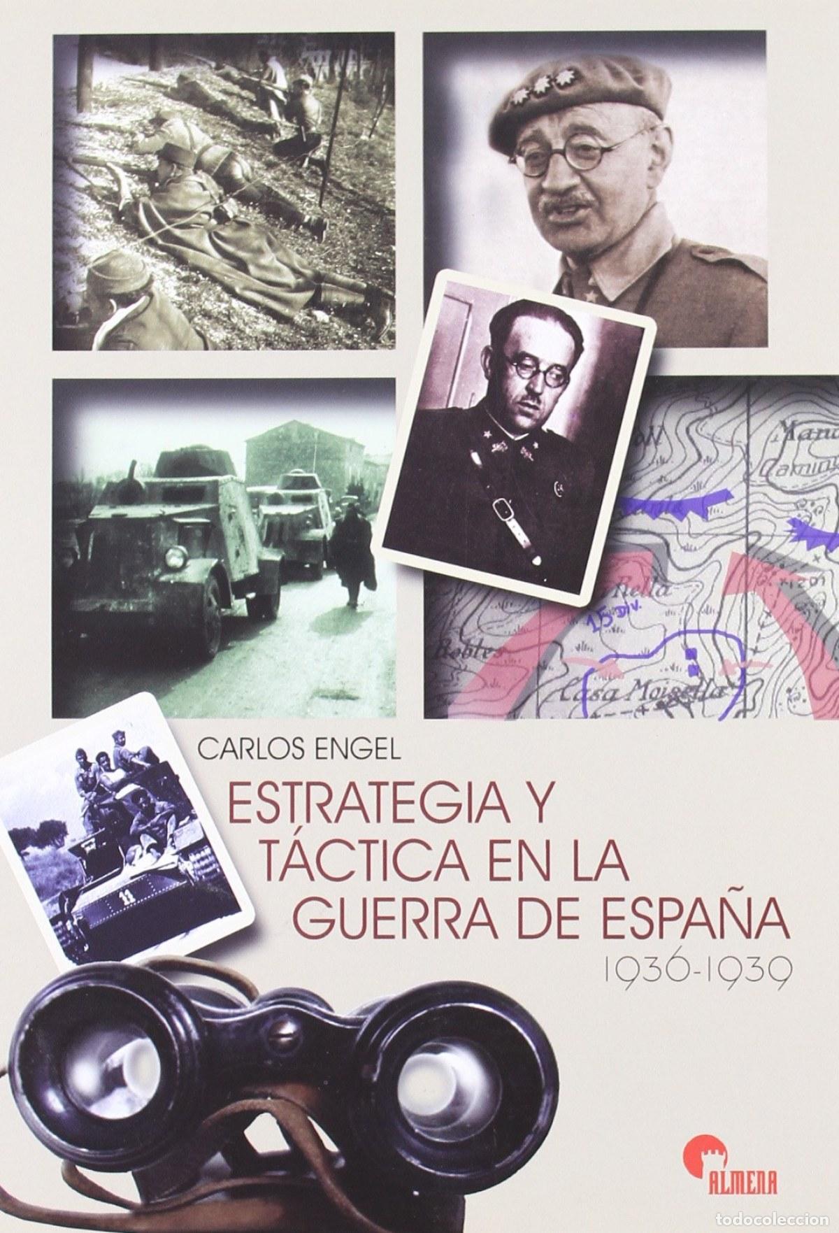 Libri: ESTRATEGIA Y TACTICA EN LA GUERRA ESPA&Ntilde;A - ENGEL, CARLOS