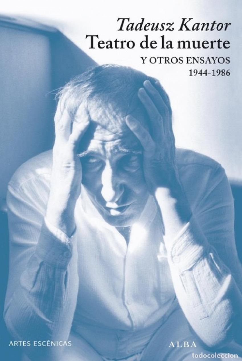 Libros: TEATRO DE LA MUERTE Y OTROS ENSAYOS - Kantor, Tadeusz