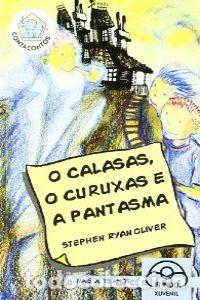 Libros: O CALASAS, O CURUXAS E A PANTASMA - Ryan Oliver , Stephen