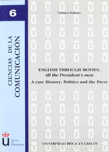 Libros: ENGLISH THROUGH MOVIES:ALL THE PRESIDENT&acute;S MEN - Deltoro, Carmen