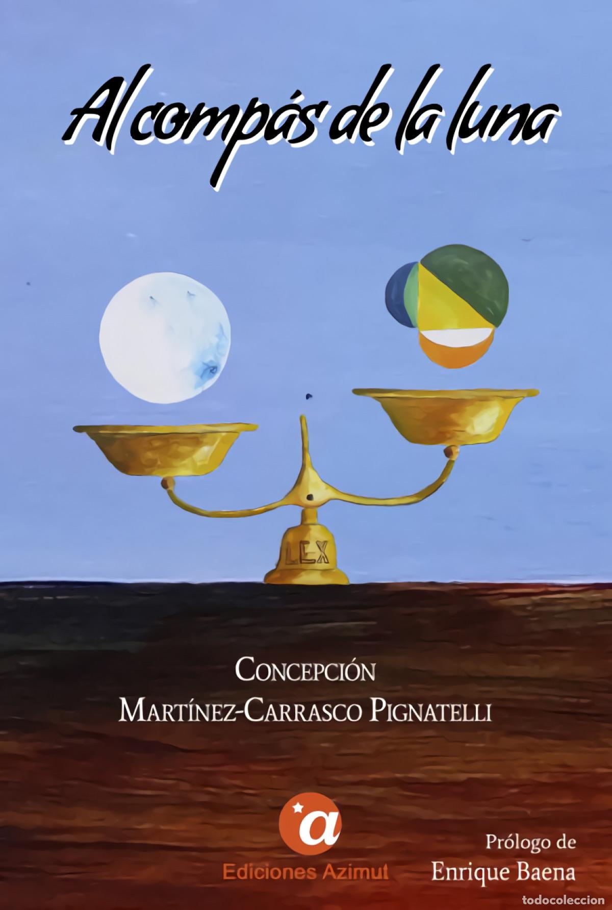 Livres: AL COMP&Aacute;S DE LA LUNA - Mart&iacute;nez Carrasco Pignatelli, Concepci&oacute;n