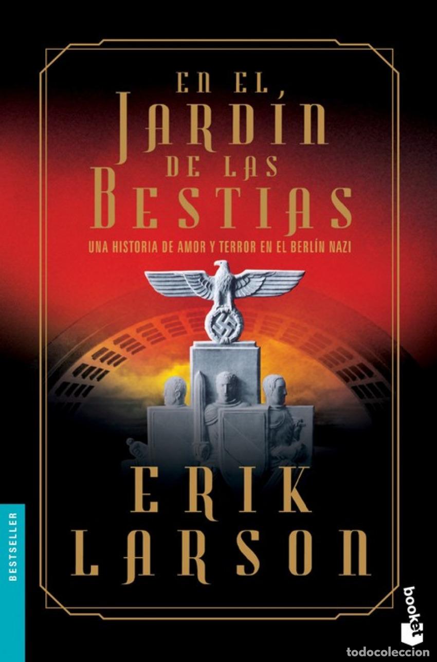 Libros: EN EL JARD&Iacute;N DE LAS BESTIAS - Larson, Erik
