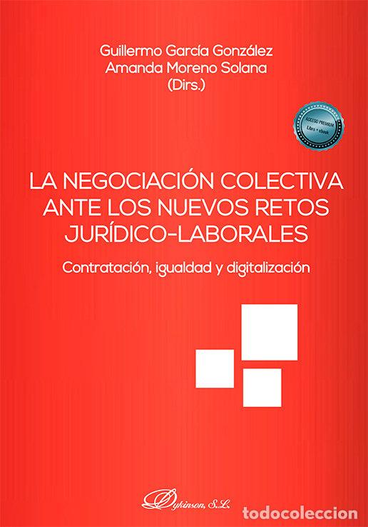 Libros: LA NEGOCIACION COLECTIVA ANTE LOS NUEVOS RETOS JURIDICO-LABO - .