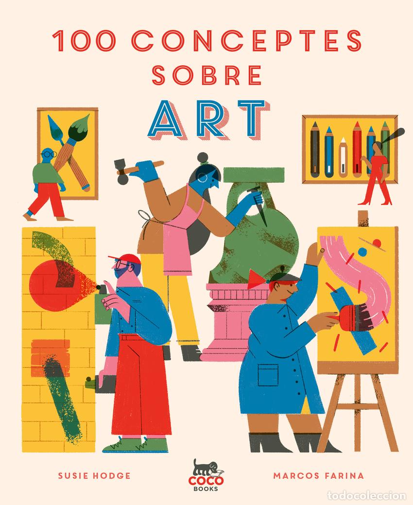 Libros: 100 CONCEPTES SOBRE ART - Hodge, Susie