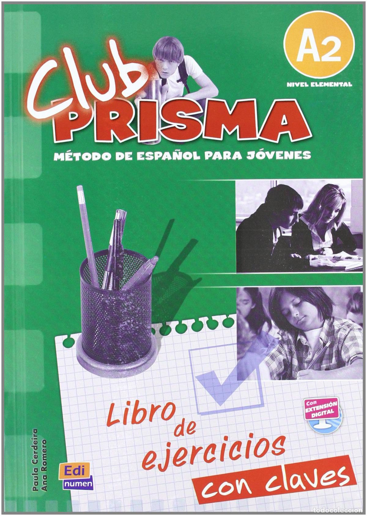 Libri: CLUB PRISMA NIVEL A2 - LIBRO DE EJERCICIOS PARA EL PROFESOR - Paula Cerdeira y Ana Romero