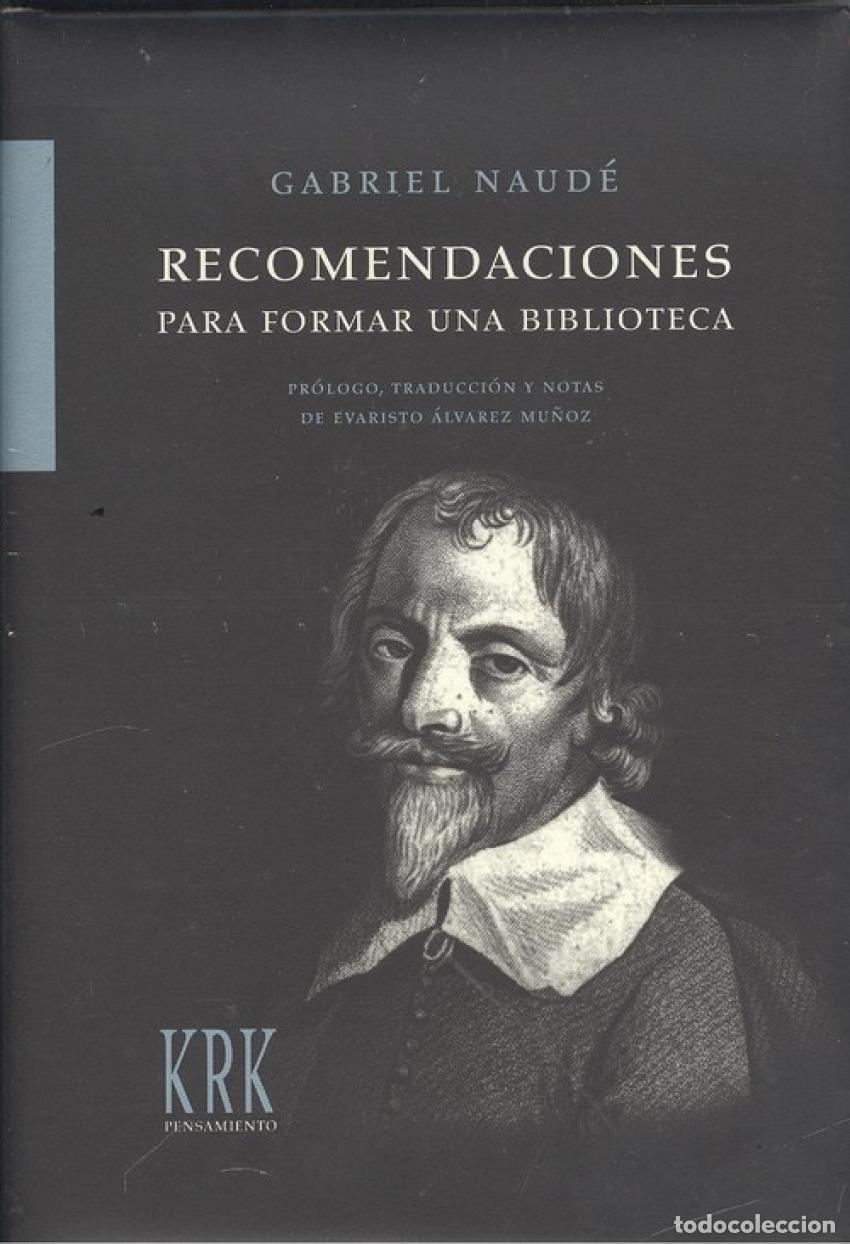 B&uuml;cher: RECOMENDACIONES PARA FORMAR UNA BIBLIOTECA - Naude, Gabriel