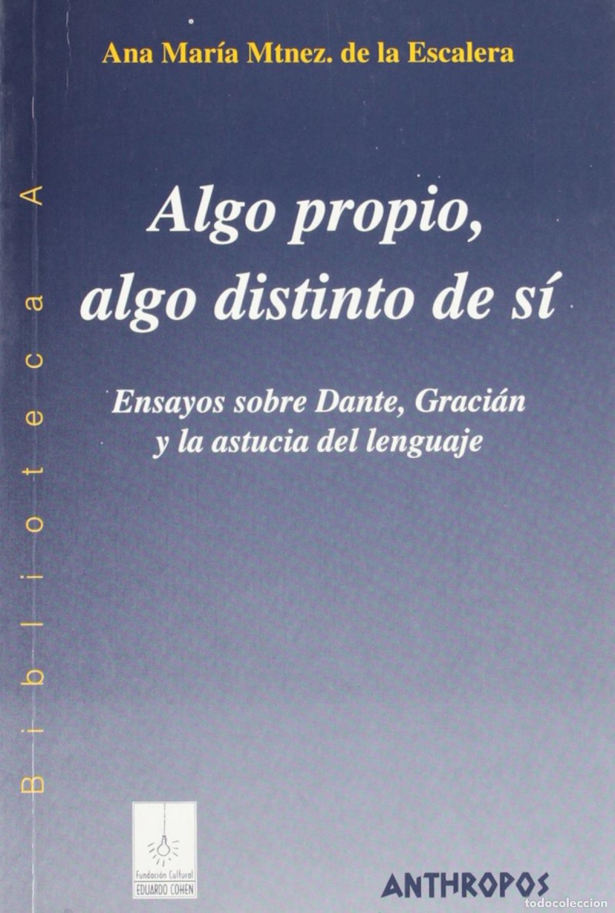 B&uuml;cher: ALGO PROPIO, ALGO DISTINTO DE S&Iacute; - Mart&iacute;nez de la Escalera, Ana Mar&iacute;a