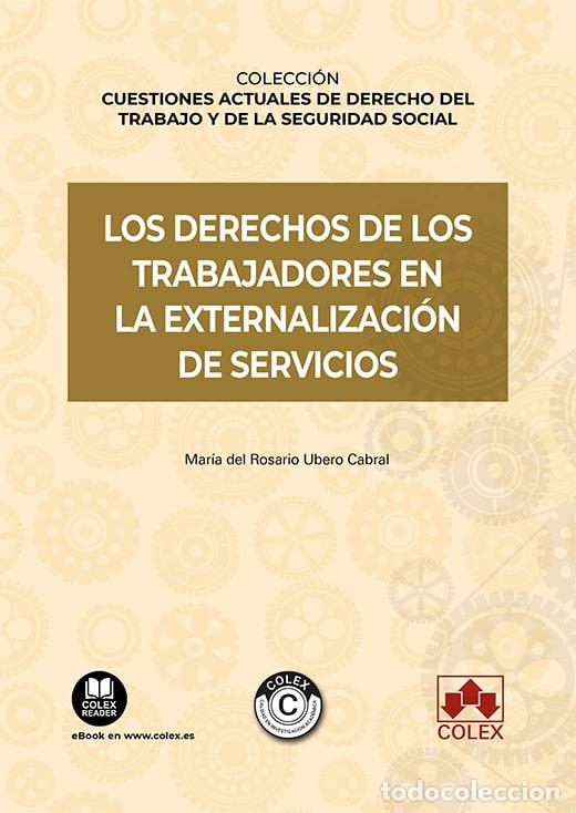 B&uuml;cher: LOS DERECHOS DE TRABAJADORES EN EXTERNALIZACION DE SERVICIO - MARIA DEL ROSARIO UBERO CABRAL