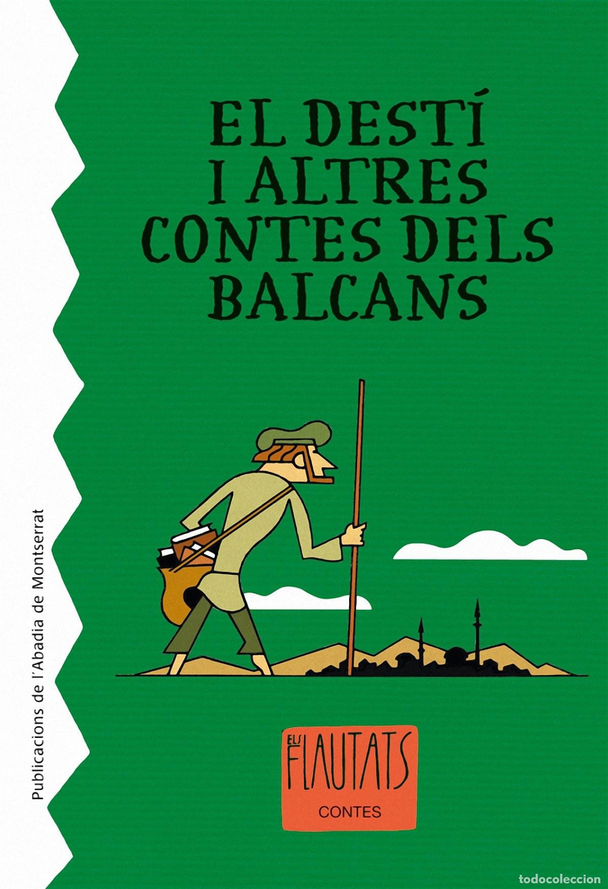 B&uuml;cher: EL DEST&Iacute; I ALTRES CONTES DELS BALCANS - DDVV
