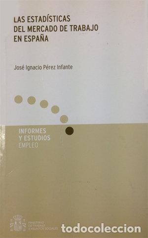 Livros: ESTADISTICAS DEL MERCADO DE TRABAJO EN ESPA&Ntilde;A,LAS - PEREZ INFANTE, JOSE IGNACIO