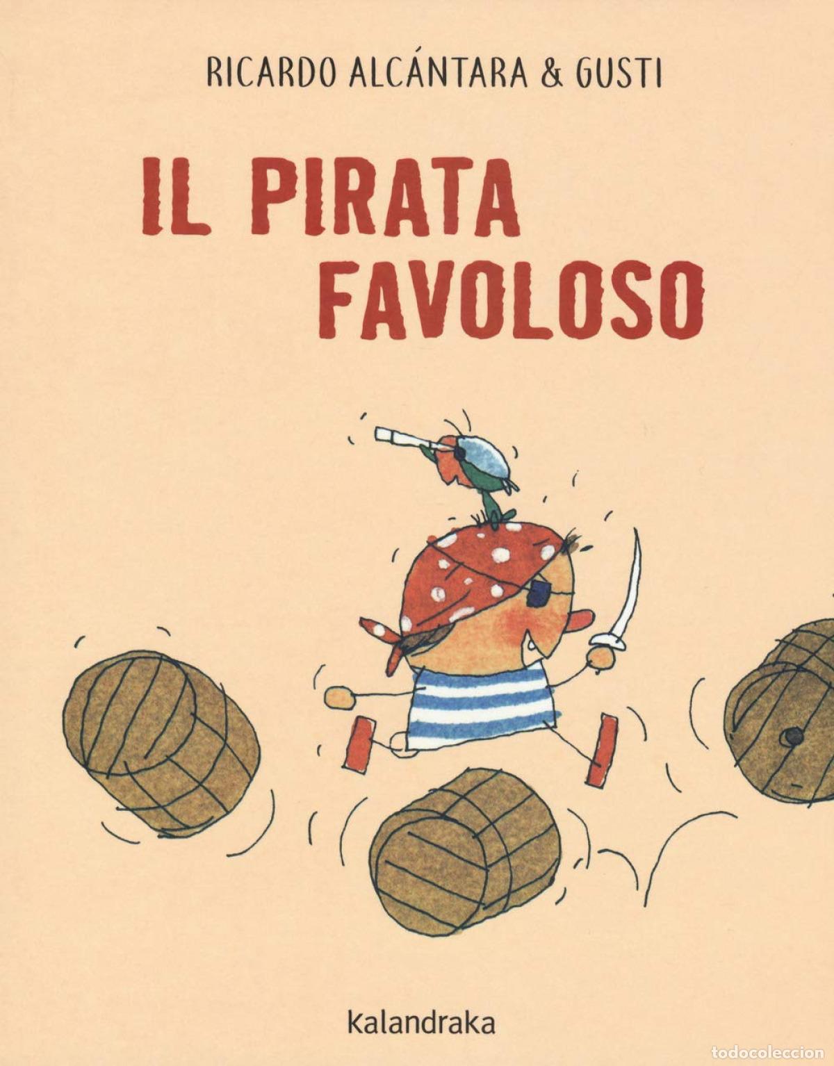 Livros: IL PIRATA FAVOLOSO - Alc&aacute;ntara, Ricardo