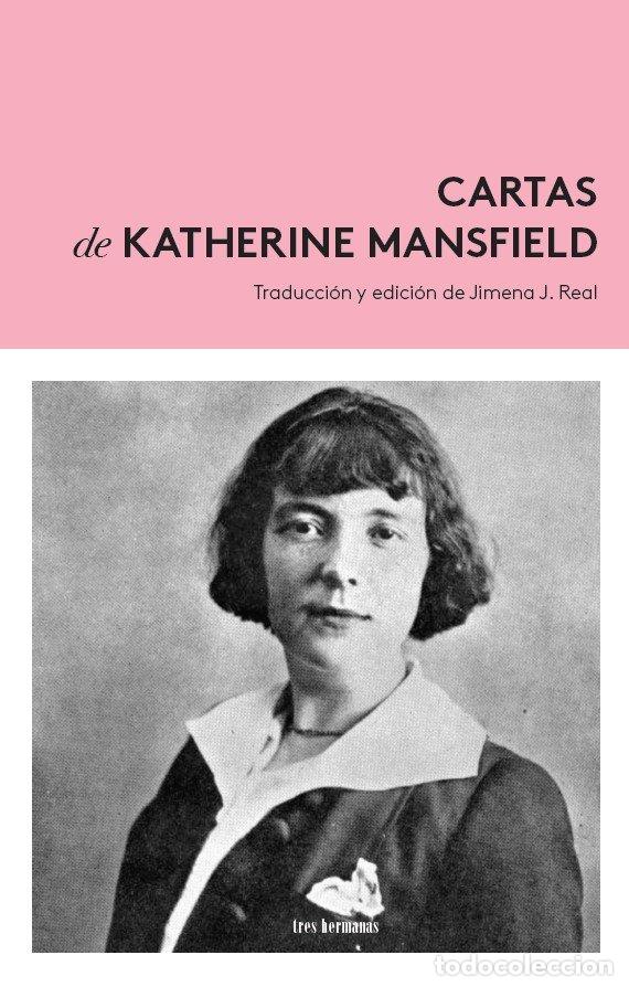 Livres: CARTAS DE KATHERINE MANSFIELD 1900-1923 - MANSFIELD, KATHERINE