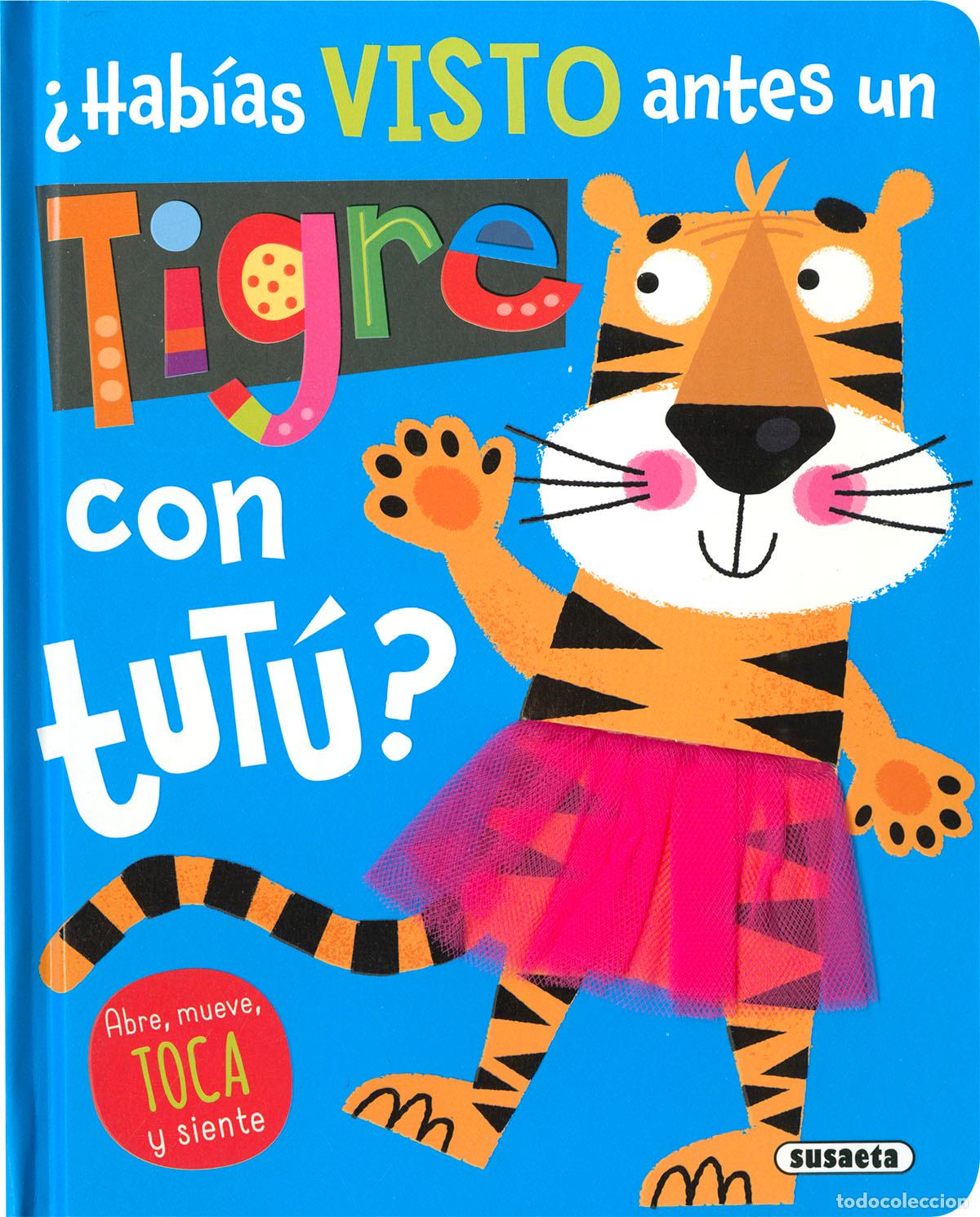 Livres: &iquest;HAB&Iacute;AS VISTO ANTES UN TIGRE CON TUT&Uacute;? - Ediciones, Susaeta