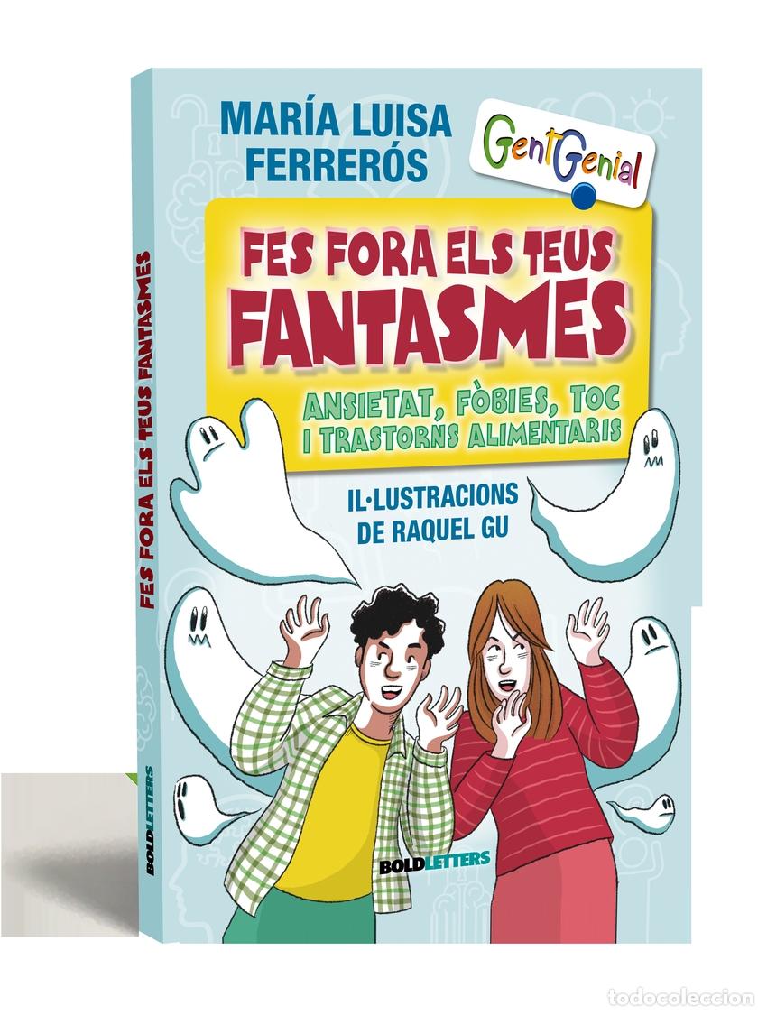 Livres: FES FORA ELS TEUS FANTASMES - Ferrer&oacute;s Tor, Mar&iacute;a Luisa