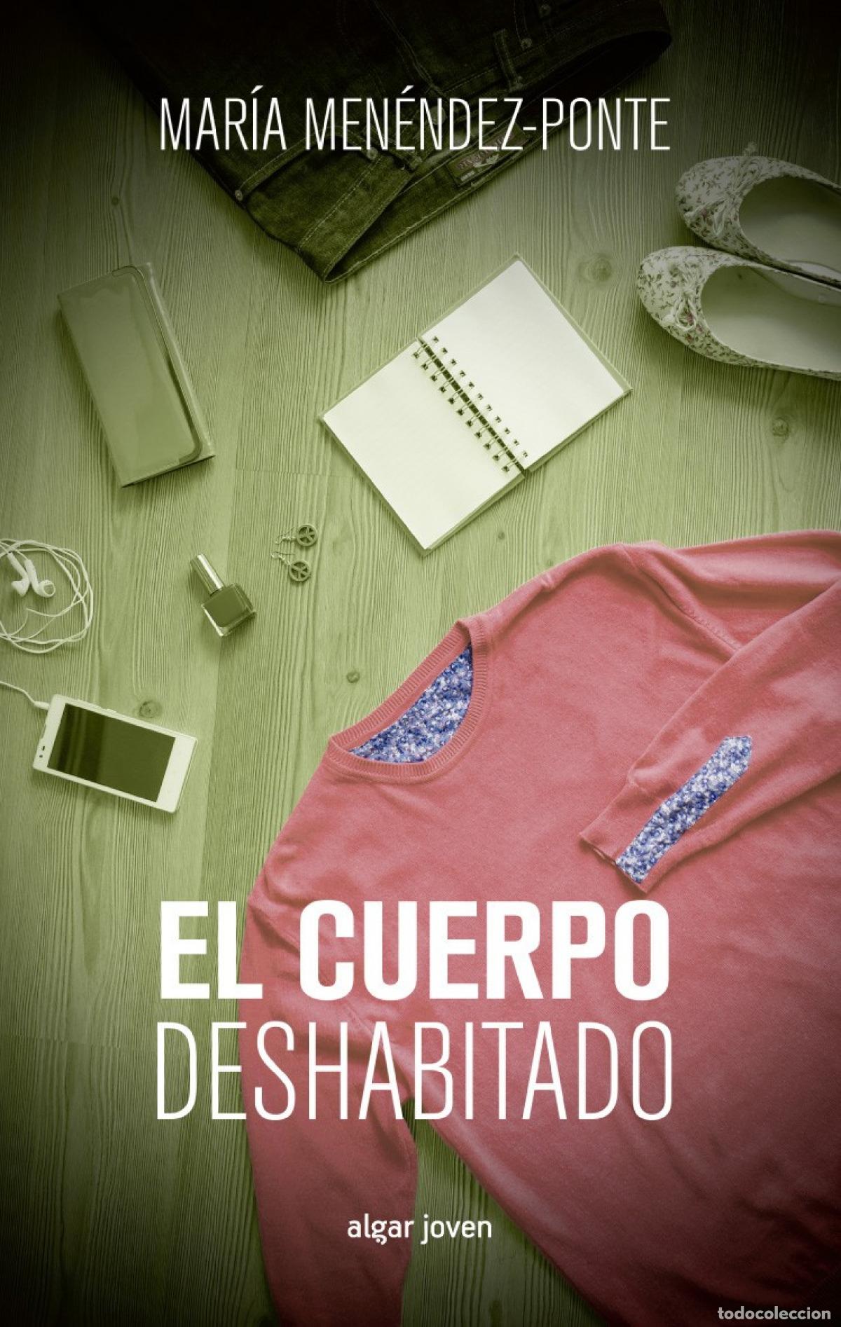 Livres: EL CUERPO DESHABITADO - Men&eacute;ndez Ponte, Mar&iacute;a