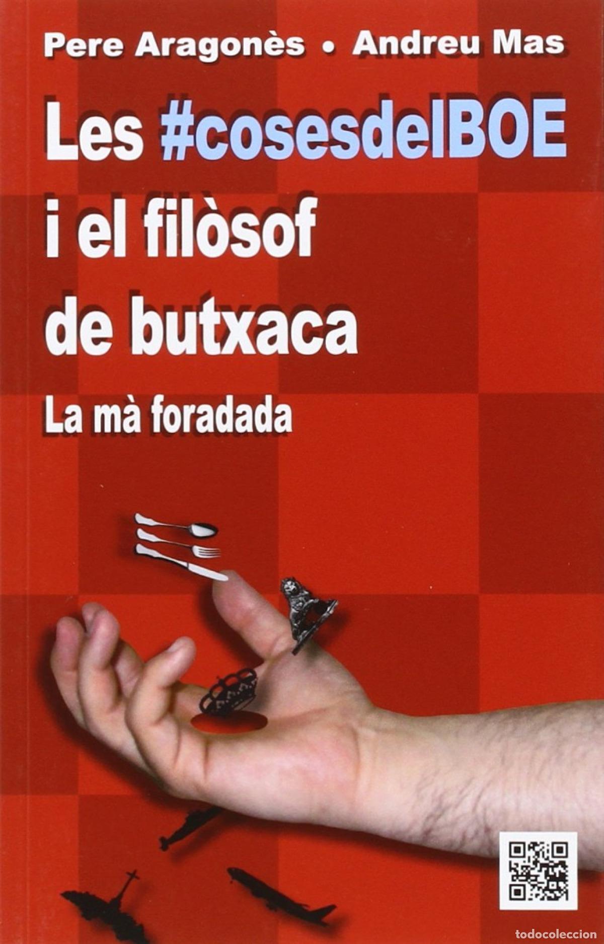 Libri: LES #COSES DEL BOE I EL FIL&Ograve;SOF DE BUTXACA - Aragon&egrave;s, Pere