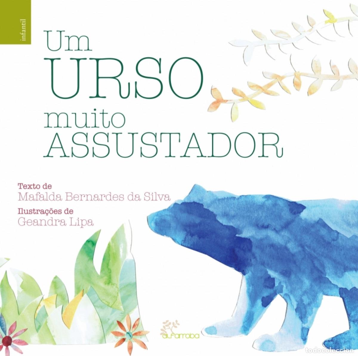 Libros: UM URSO MUITO ASSUSTADOR - Bernardes Da Silva, Mafalda
