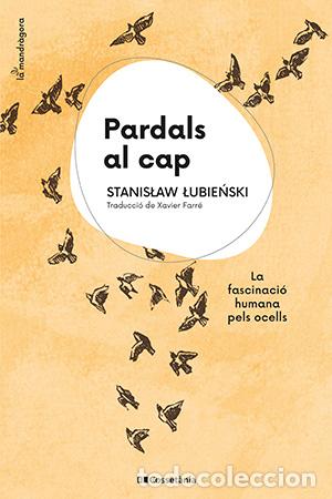 Libros: PARDALS AL CAP - Lubienski, Stanislaw