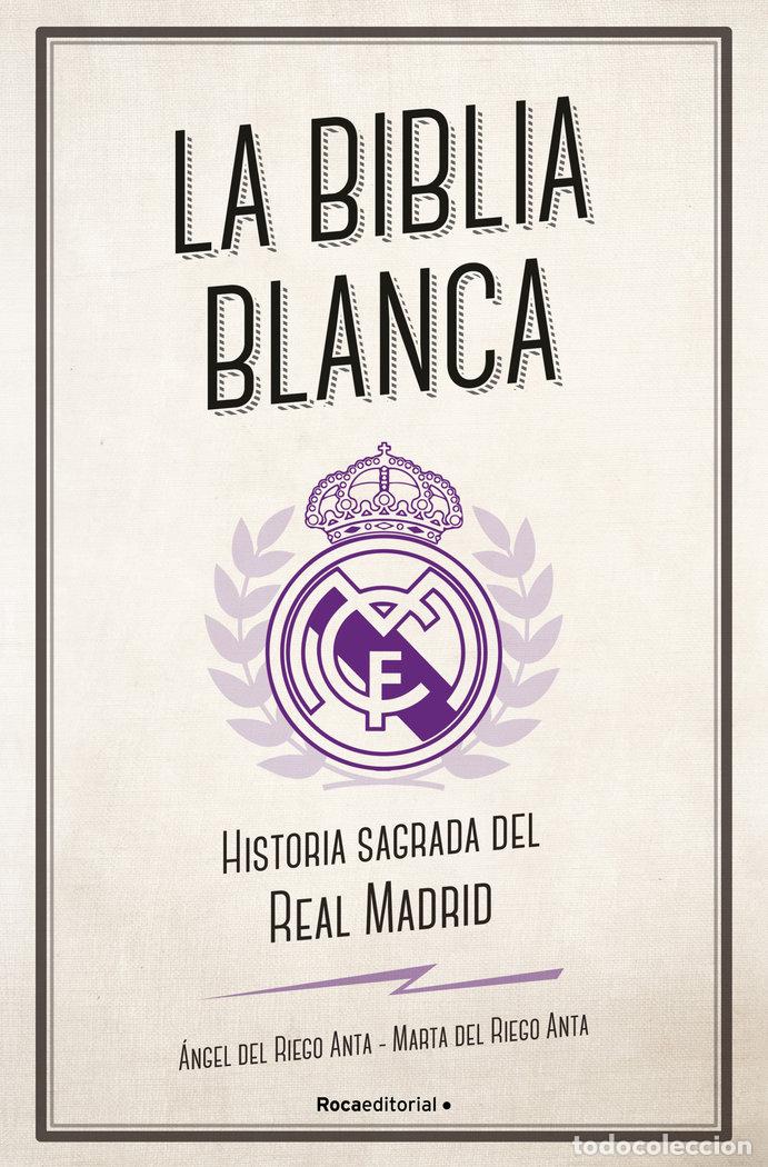 Libros: BIBLIA BLANCA, LA - Del Riego, &Aacute;ngel