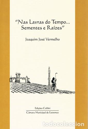 books: NAS LAVRAS DO TEMPO... SEMENTES E RA&Iacute;ZES - Jos&eacute; Vermelho, Joaquim