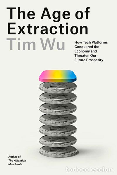 books: THE AGE OF EXTRACTION - TIM WU