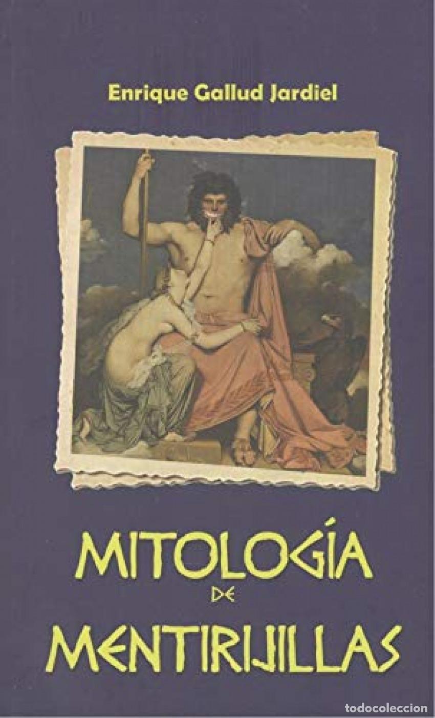 Libri: MITOLOGIA DE MENTIRIJILLAS - Enrique Gallud Jardiel