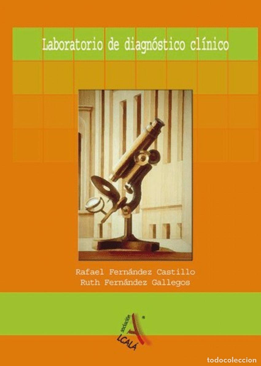 Libri: LABORATORIO DE DIAGN&Oacute;STICO CL&Iacute;NICO - fern&aacute;ndez castillo, rafael Gallegos fern&aacute;ndez gallegos, ruth