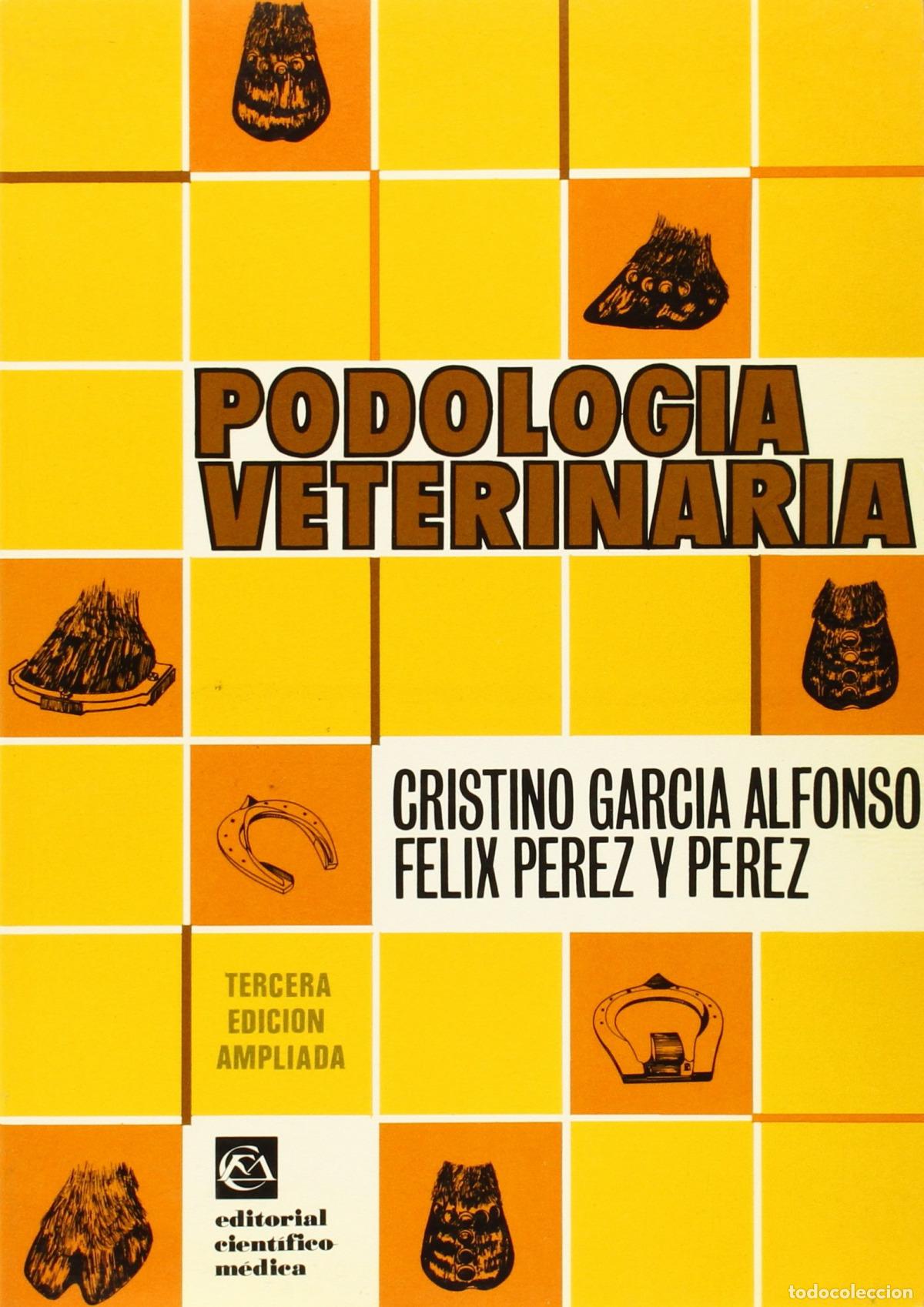 Libri: PODOLOG&Iacute;A VETERINARIA - Garc&iacute;a Alfonso, Cristino