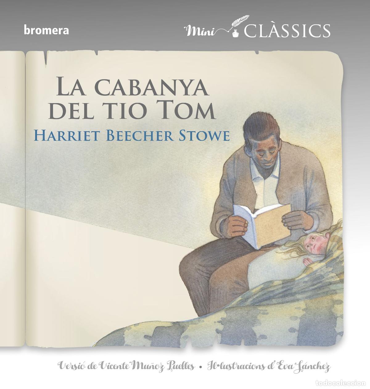 Livres: LA CABANYA DEL TIO TOM - Stowe, Harriet Beecher