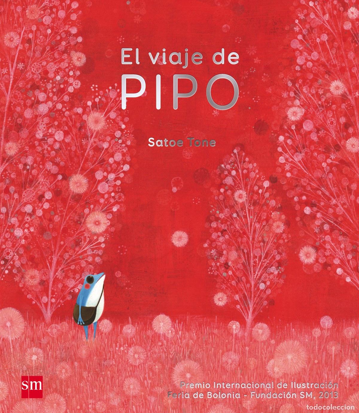 Livres: EL VIAJE DE PIPO - Tone, Satore