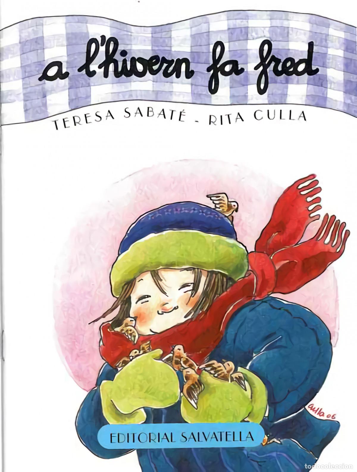Livres: A L'HIVERN FA FRED - Sabat&eacute; Rodi&eacute;, Teresa