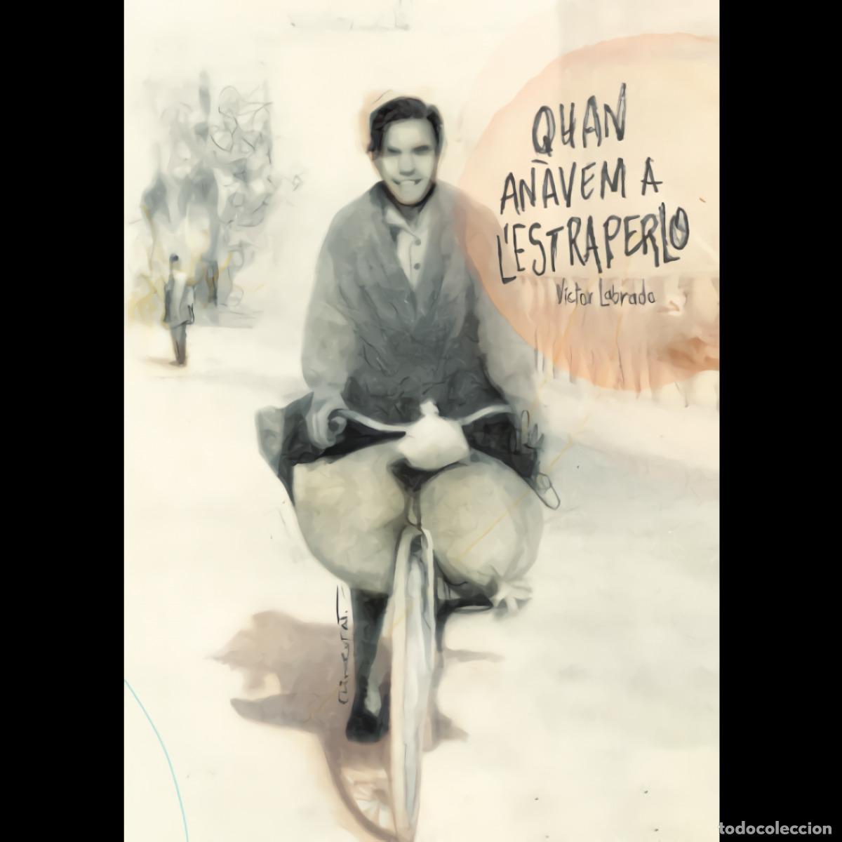 Livres: QUAN AN&Agrave;VEM A L'ESTRAPERLO - G&oacute;mez Labrado, V&iacute;ctor