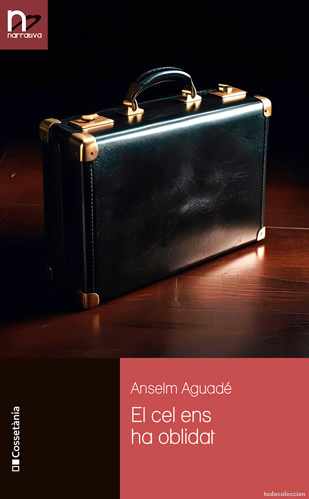 books: EL CEL ENS HA OBLIDAT - Aguad&eacute; i L&oacute;pez, Anselm