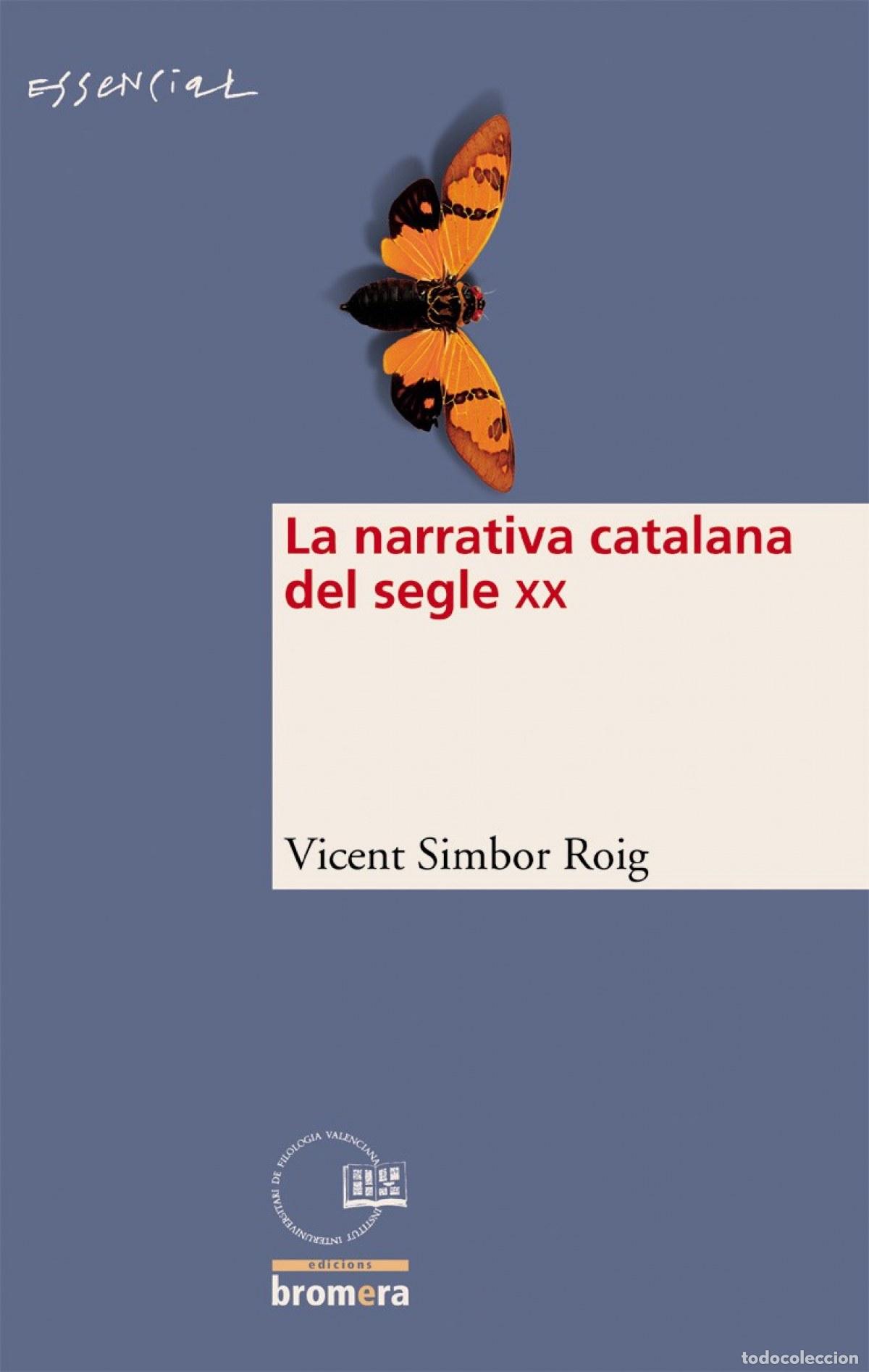 Libri: LA NARRATIVA CATALANA DEL S. XX - Vicent Simbor Roig