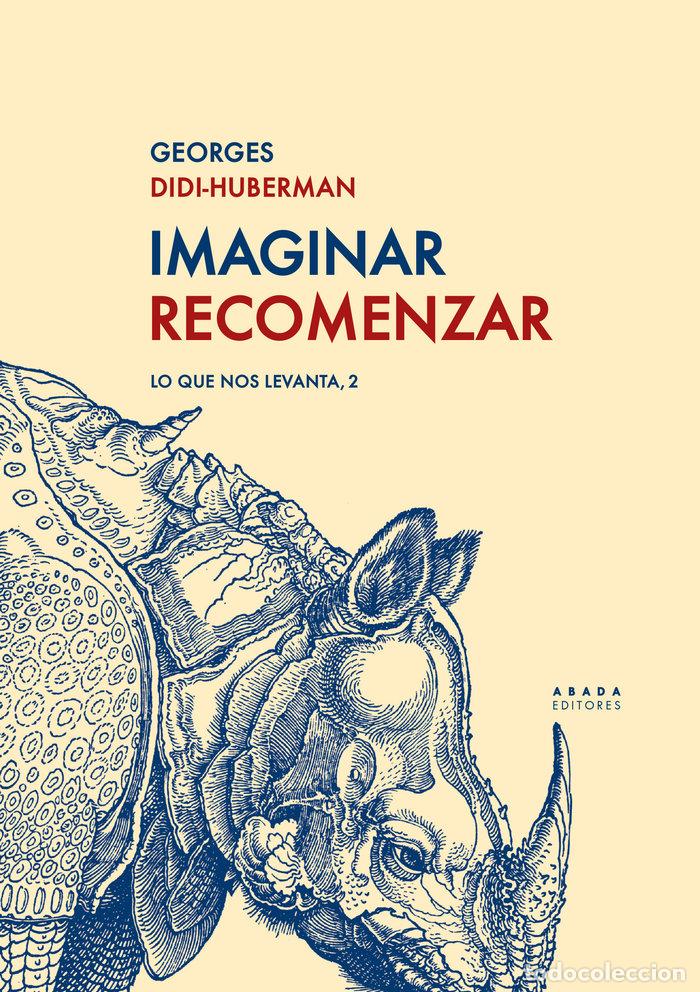 Libros: IMAGINAR RECOMENZAR - DIDI-HUBERMAN, GEORGES
