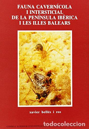 B&uuml;cher: FAUNA CAVERNICOLA INTERSTICIAL - Belles I Ros, Xavier