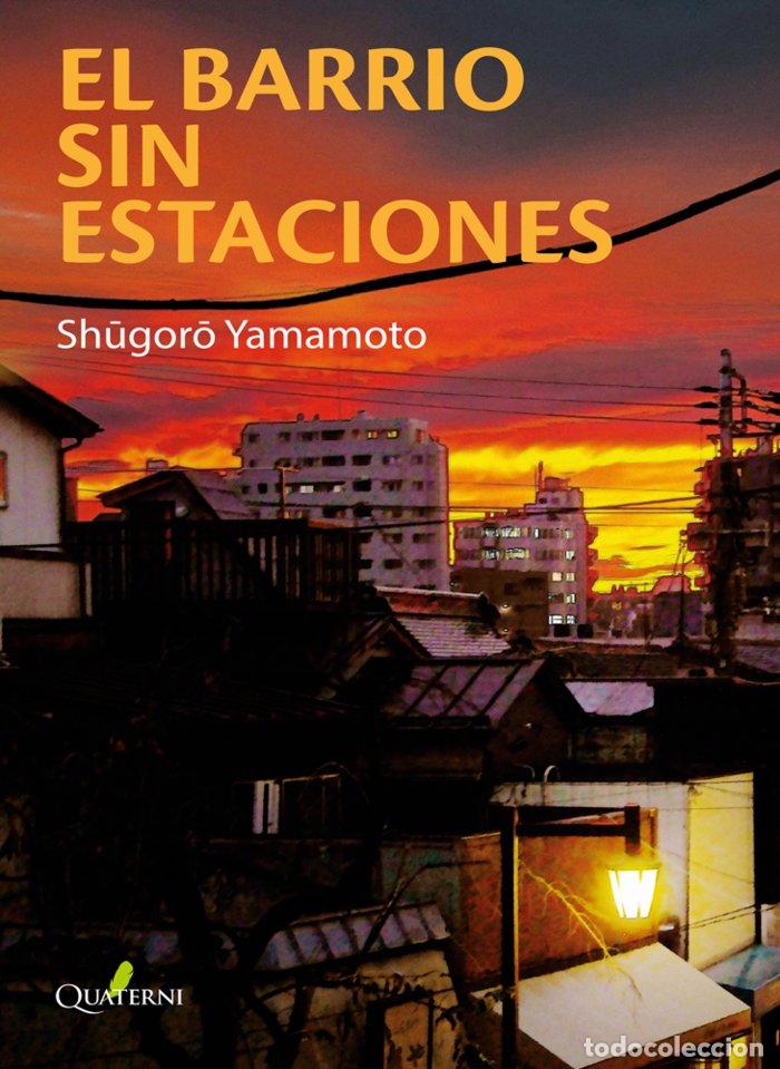 B&uuml;cher: BARRIO SIN ESTACIONES,EL - YAMAMOTO, SHUGORO