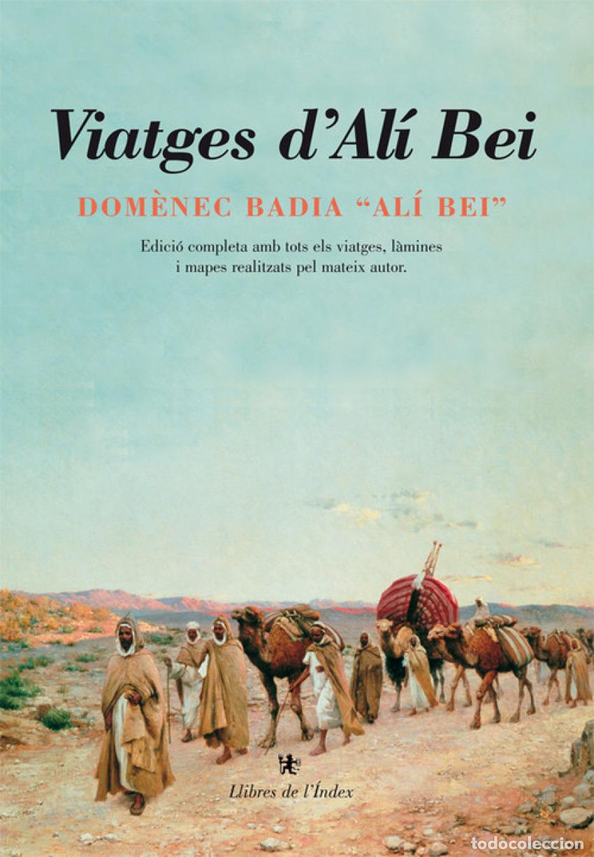 Livres: (CAT).VIATGES D'ALI BEI - BADIA, DOMENECH (ALI BEI)