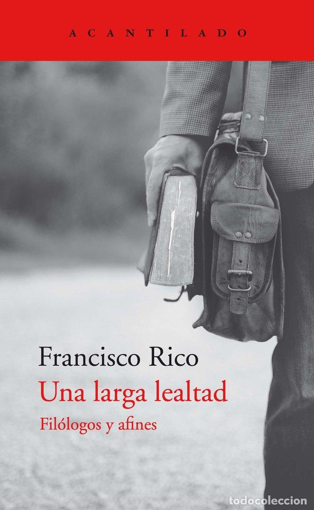 Libros: UNA LARGA LEALTAD - RICO MANRIQUE, FRACISCO