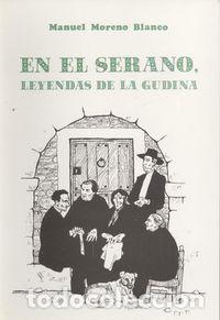 Libros: EN EL SERANO, LEYENDAS DE LA GUDINA - Moreno Blanco, Manuel