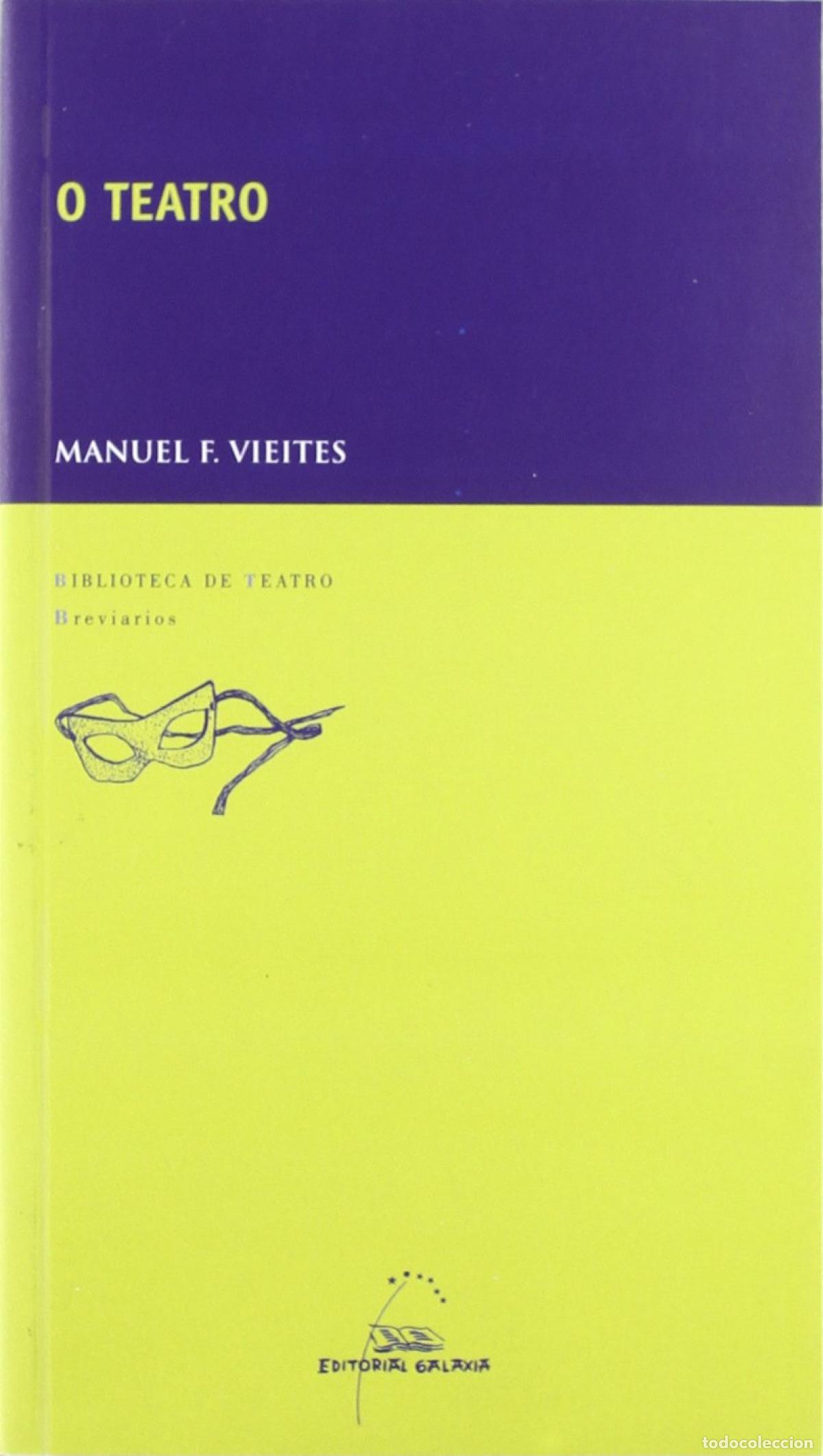 Livres: O TEATRO - Vieites, Manuel F