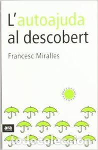 Livres: L'AUTOAJUDA AL DESCOBERT - Miralles Contijoch, Francesc