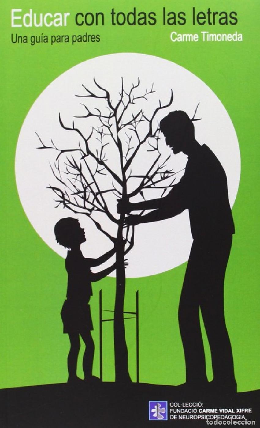 Livres: EDUCAR CON TODAS LAS LETRAS - Timoneda Gallart, Carme