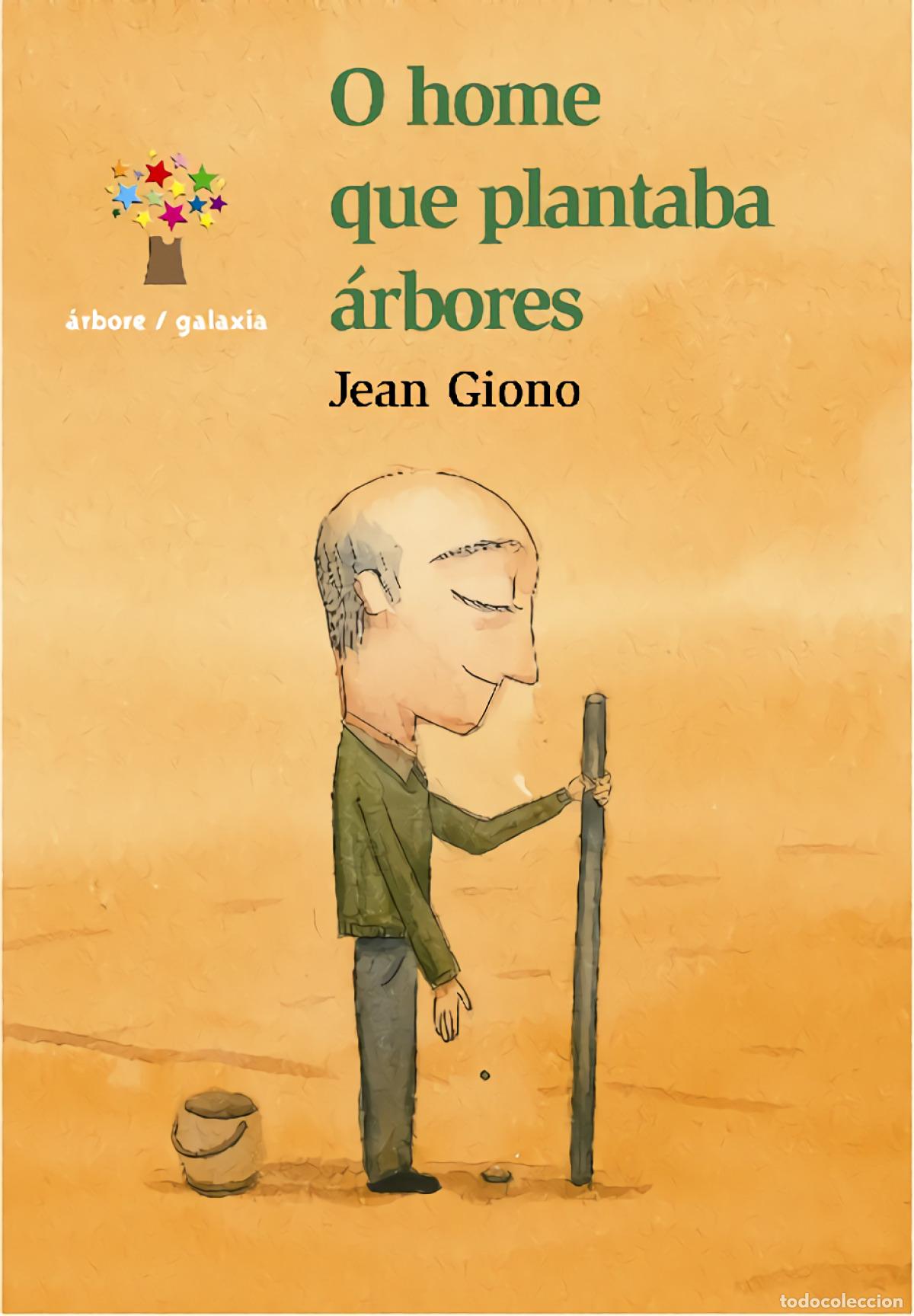 Livres: O HOME QUE PLANTABA &Aacute;RBORES - Giono, Jean